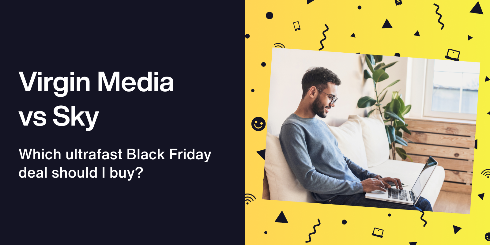 virgin media vs sky who has the best black friday ultrafast broadband deal virgin media vs sky who has the best black friday ultrafast broadband deal