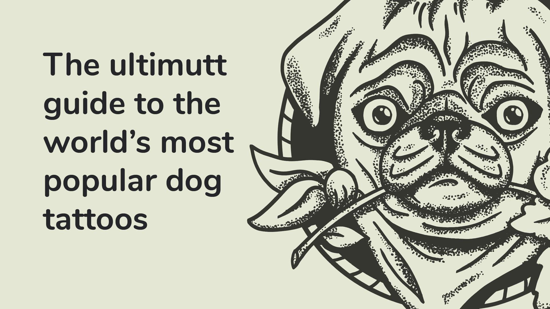 A dog tattoo stencil which reads: The ultimutt guide to the world’s most popular dog tattoos.
