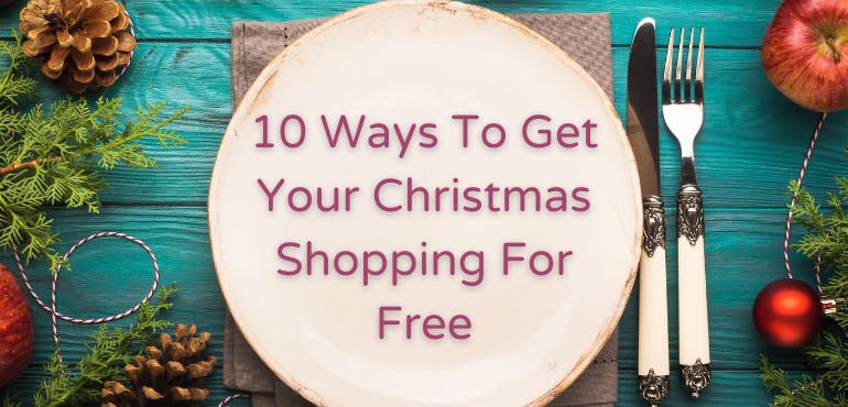 10-ways-to-get-your-christmas-shopping-for-free